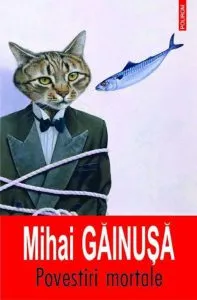 Povestiri mortale de Mihai Gainusa