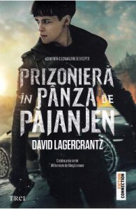 Prizoniera in panza de paianjen. Seria Millennium Vol.4