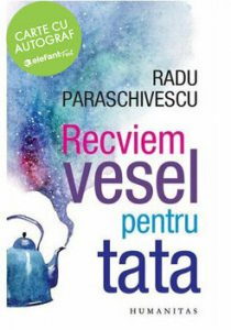 Recviem vesel pentru tata - cu autograf
