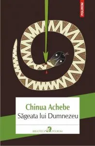 Sageata lui Dumnezeu de Chinua Achebe