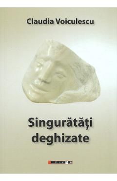 Singuratati deghizate