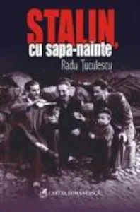 Stalin, cu sapa-nainte de Radu Tuculescu