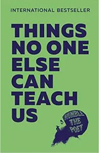 Things No One Else Can Teach Us de Humble the Poet
