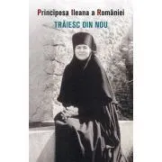Traiesc din nou de Principesa Ileana de Romania