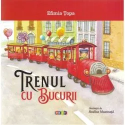 Trenul cu bucurii de Efimia Topa