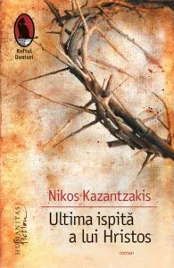 Ultima ispita a lui Hristos de Nikos Kazantzakis