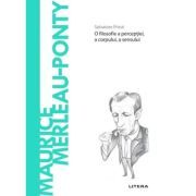 Volumul 66. Descopera Filosofia. Maurice Merleau-Ponty
