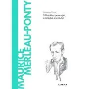 Volumul 66. Descopera Filosofia. Maurice Merleau-Ponty de Salvatore Prinzi
