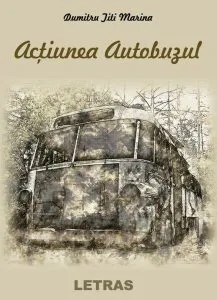 Acțiunea autobuzul de Dumitru Titi Marina