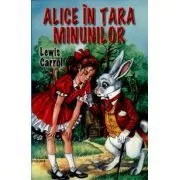 Alice in tara minunilor de Lewis Carroll