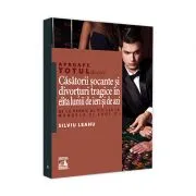 Aproape totul despre… Casatorii socante si divorturi tragice in elita lumii de ieri si de azi. De la Henric al VIII-lea la Mandela si Lady Di de Silviu Leahu