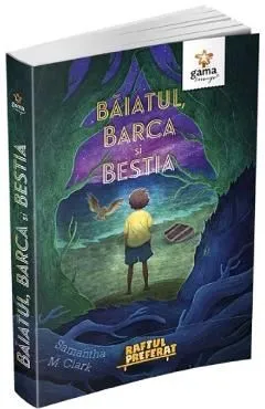 Baiatul, barca si bestia de Samantha M. Clark