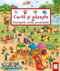 Cauta si gaseste: descopera, arata, povesteste