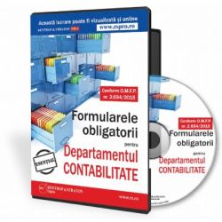 CD Formularele obligatorii pentru Departamentul Contabilitate