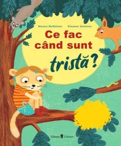 Ce fac când sunt tristă? de Nanna Nesshoever