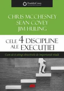 Cele 4 discipline ale executiei de Chris McChesney