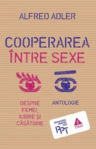 Cooperarea intre sexe de Alfred Adler