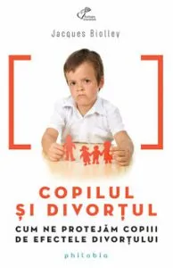 Copilul si divortul de Jacques Biolley