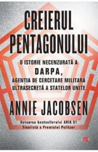 Creierul pentagonului de Annie Jacobsen
