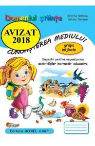 Cunoasterea mediului. Domeniul Stiinte - Grupa mijlocie de Cristina Beldianu