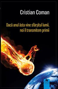 Daca anul asta vine sfarsitul lumii, noi il transmitem primii