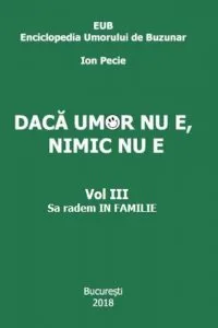 Daca umor nu e,nimic nu e - sa radem in familie de Ion Pecie