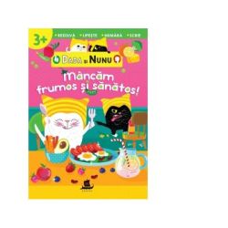 Dada si Nunu. Mancam frumos si sanatos! 3  ani
