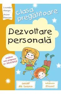 Dezvoltare personala clasa pregatitoare caiet de Lucretia Neacsu