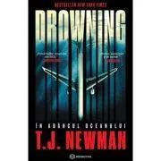 Drowning. In adancul oceanului de T.J. Newman