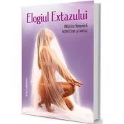 Elogiul Extazului de Irina Sublima