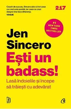 Esti un badass! de Jen Sincero