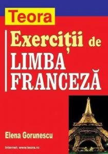 Exercitii de limba franceza de Elena Gorunescu