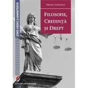Filosofie, credinta si drept de Marius Andreescu