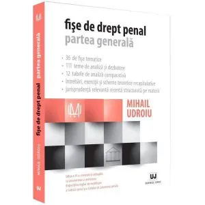 Fise de drept penal. Partea generala de Mihail Udroiu