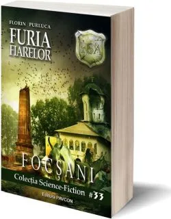 Furia Fiarelor. Focșani (Vol.1) România Sub Asediu (RSA) de Florin Purluca