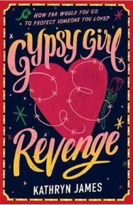 Gypsy Girl: Revenge de Kathryn James
