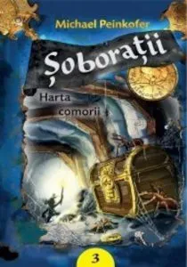 Harta comorii, Soboratii, Vol. 3 de Michael Peinkofer