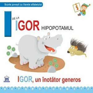 I de la Igor hipopotamul. Igor, un inotator generos de Greta Cencetti