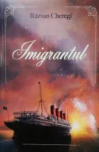 Imigrantul de Razvan Cheregi