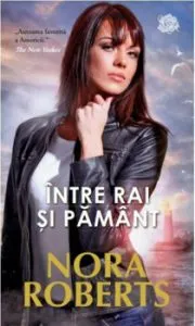 Intre rai si pamant de Nora Roberts