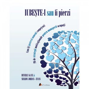 Iubeste-i sau ii pierzi