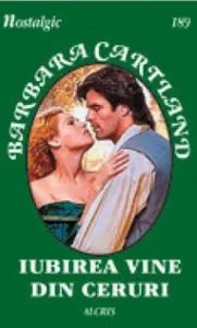 Iubirea vine din ceruri, 189 de Barbara Cartland