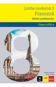 Limba franceza. Ghidul profesorului