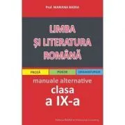 Limba si literatura romana clasa a 9-a, manuale alternative (proza, poezie, dramaturgie) de Mariana Badea