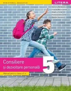 Manual. Consiliere și dezvoltare personală. Clasa a V-a de Gabriela Barbulescu