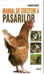Manual de crestere a pasarilor de Laurence Beenen