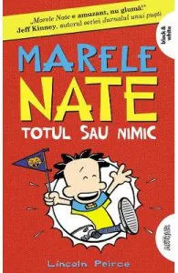Marele Nate Vol.4: Totul sau nimic de Lincoln Peirce
