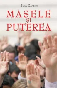 Masele si puterea de Elias Canetti