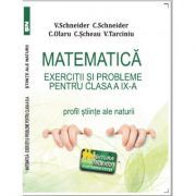 Matematica Exercitii si probleme pentru clasa a 9-a. Profil stiinte ale naturii
