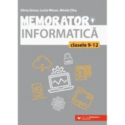 Memorator de informatica pentru clasele 9-12 Limbajul C   de Silvia Grecu